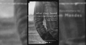 what they found sam mendes